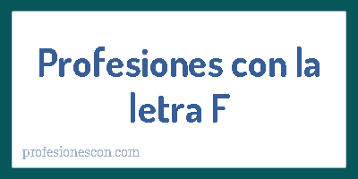 Profesiones con la letra F